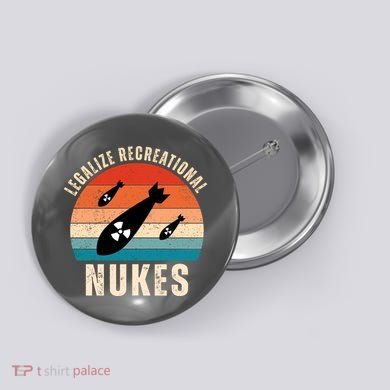 Legalize Recreational Nukes Funny Retro Button