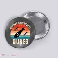 Legalize Recreational Nukes Funny Retro Button thumb 0