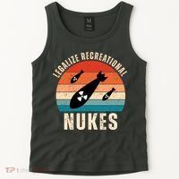 Legalize Recreational Nukes Funny Retro Tank Top thumb 2
