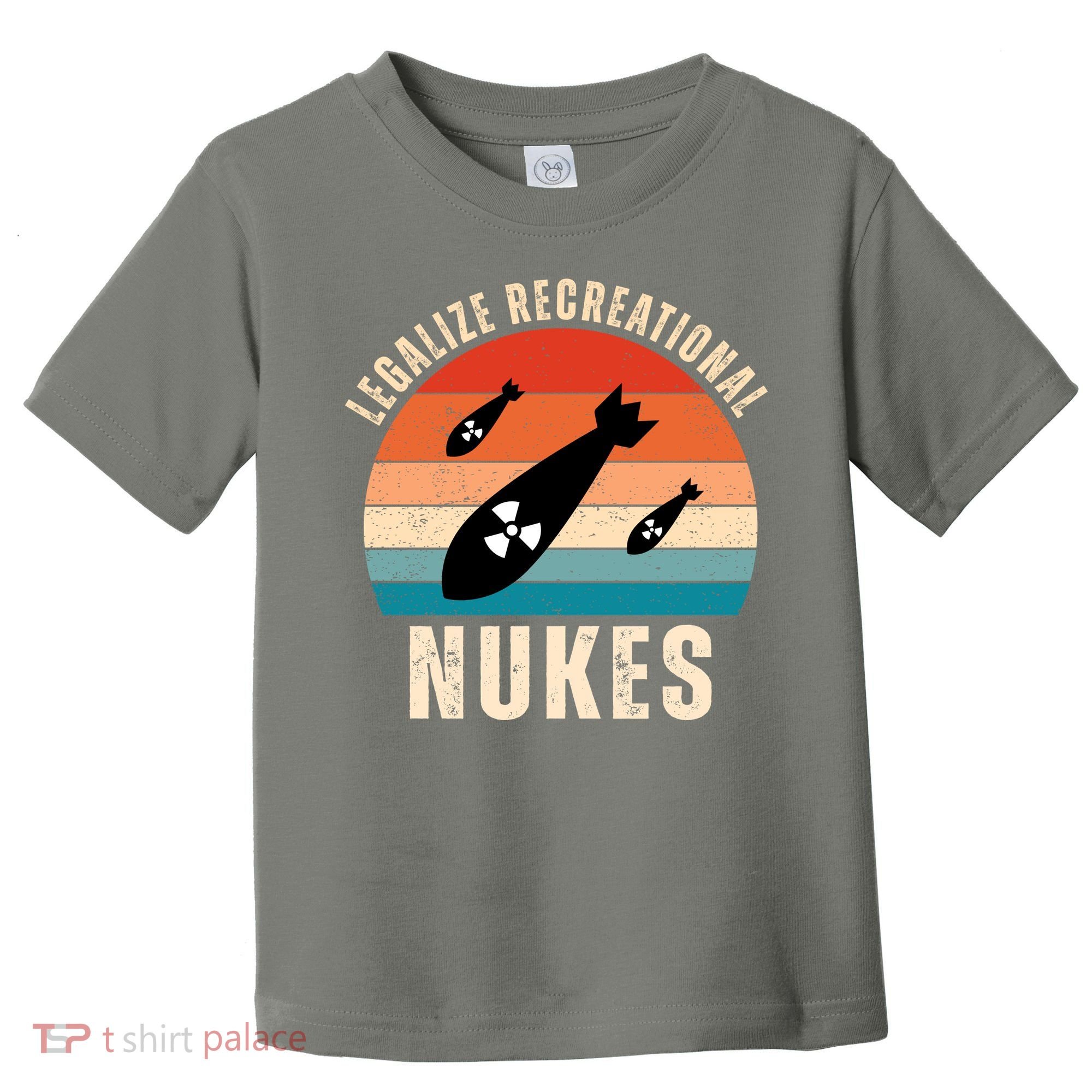 Legalize Recreational Nukes Funny Retro Toddler T-Shirt