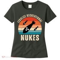 Legalize Recreational Nukes Funny Retro Women's T-Shirt thumb 0