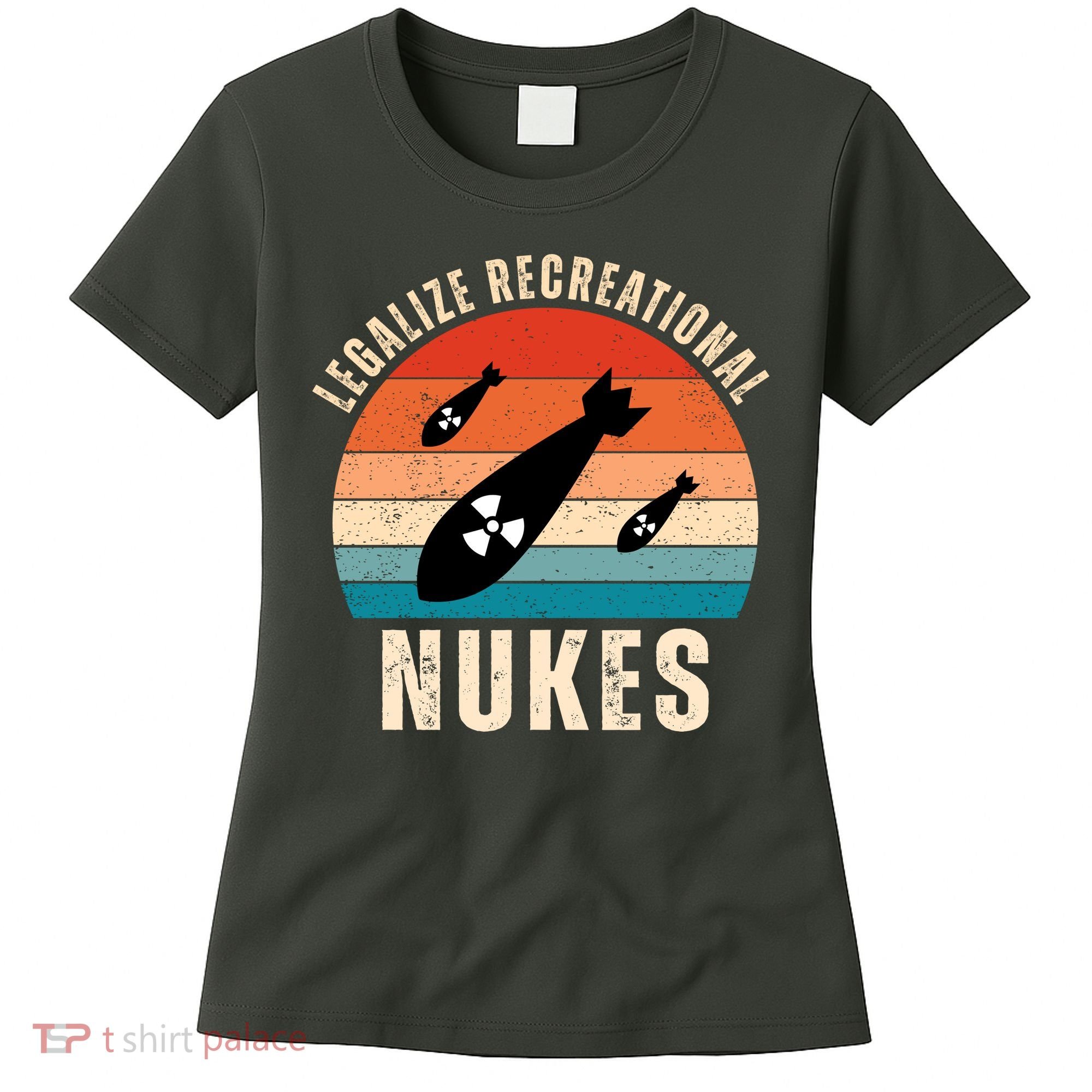 Legalize Recreational Nukes Funny Retro Women's T-Shirt