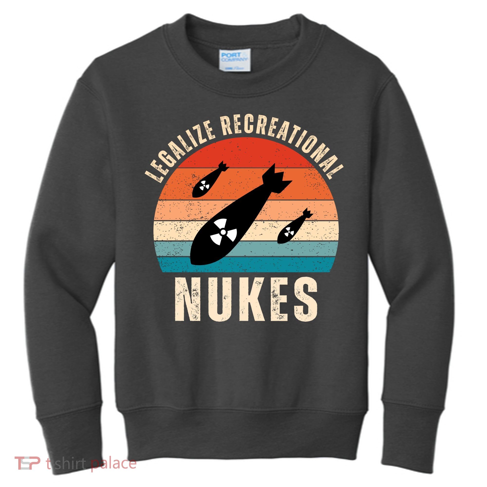 Legalize Recreational Nukes Funny Retro Kids Sweatshirt