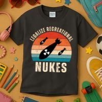 Legalize Recreational Nukes Funny Retro Kids T-Shirt thumb 3