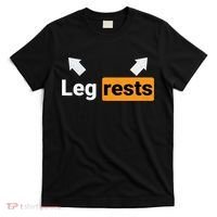 Leg Rests Naughty Dad Jokes Funny Adult Humor Dirty Dad Joke T-Shirt thumb 0