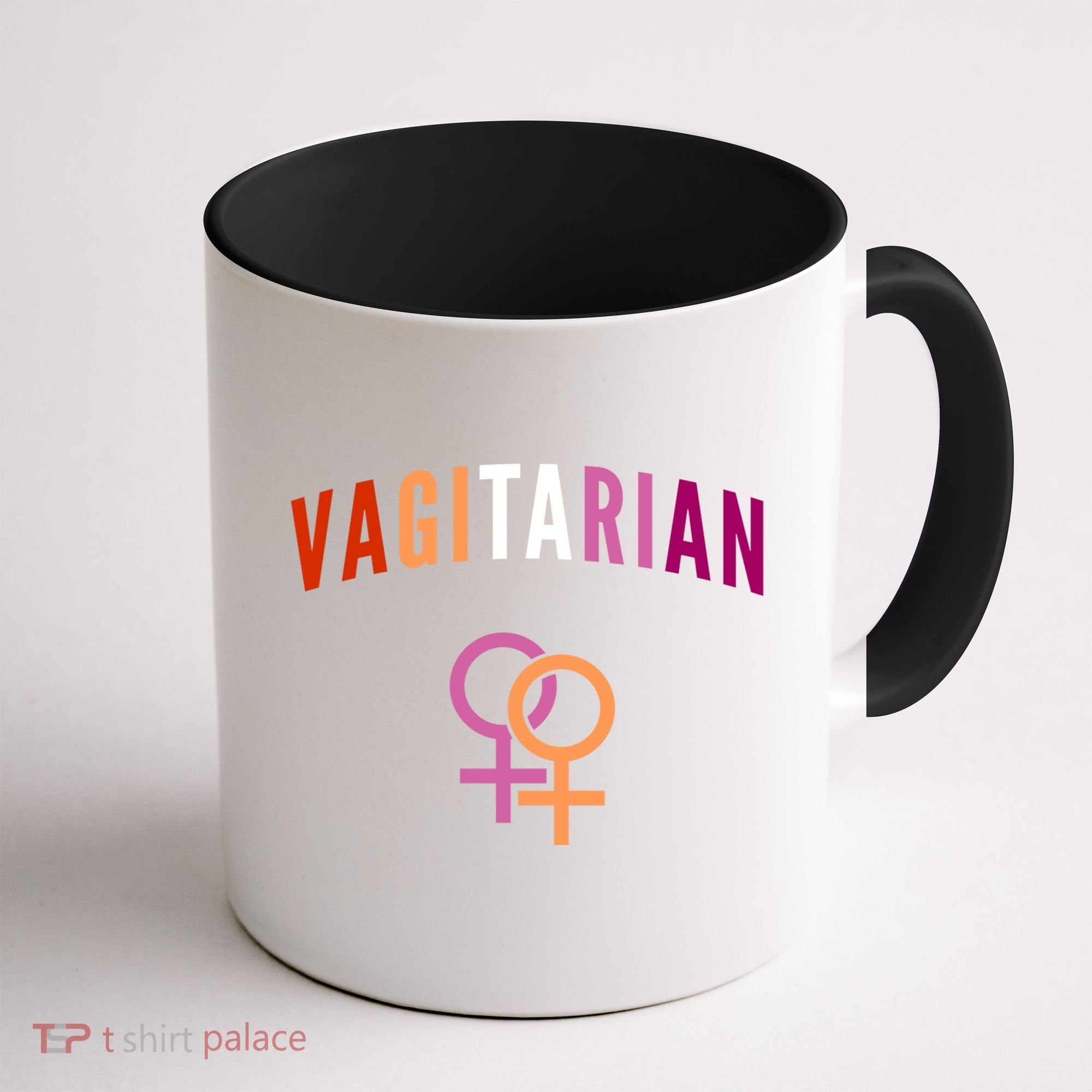 Lesbian Rights Or Valentines Day Or Vagitarian Great Gift Coffee Mug