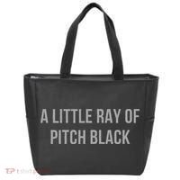 Little Ray Of Pitch Black Dark Humor Soul Sarcastic Sarcasm Tote Bag thumb 0
