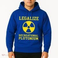 Legalize Recreational Plutonium Hoodie thumb 2