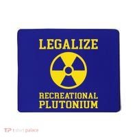 Legalize Recreational Plutonium Mousepad thumb 0