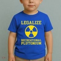 Legalize Recreational Plutonium Toddler T-Shirt thumb 2