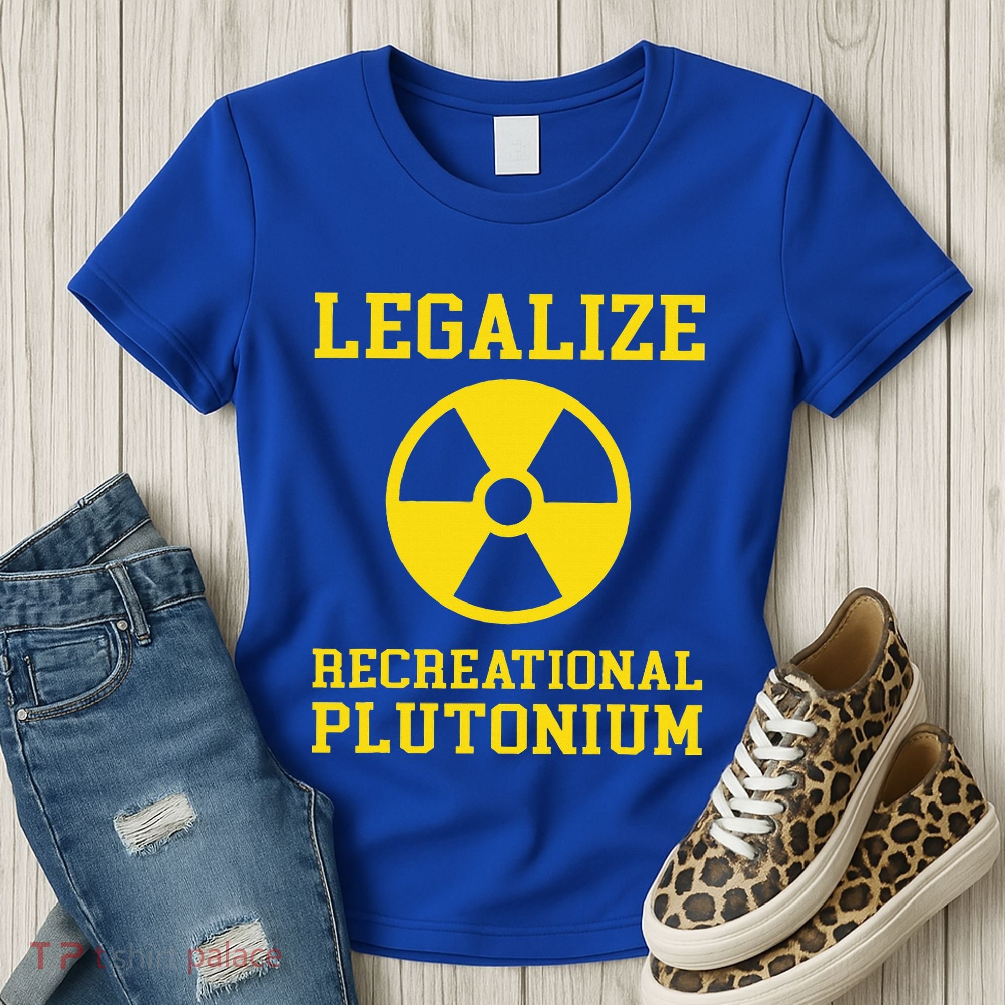 Legalize Recreational Plutonium Women's T-Shirt