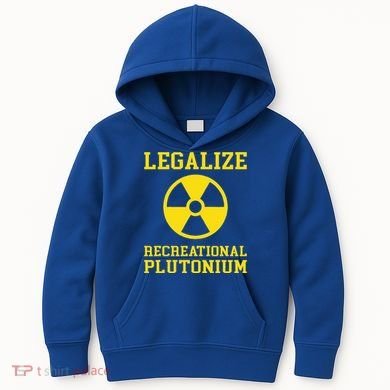 Legalize Recreational Plutonium Kids Hoodie