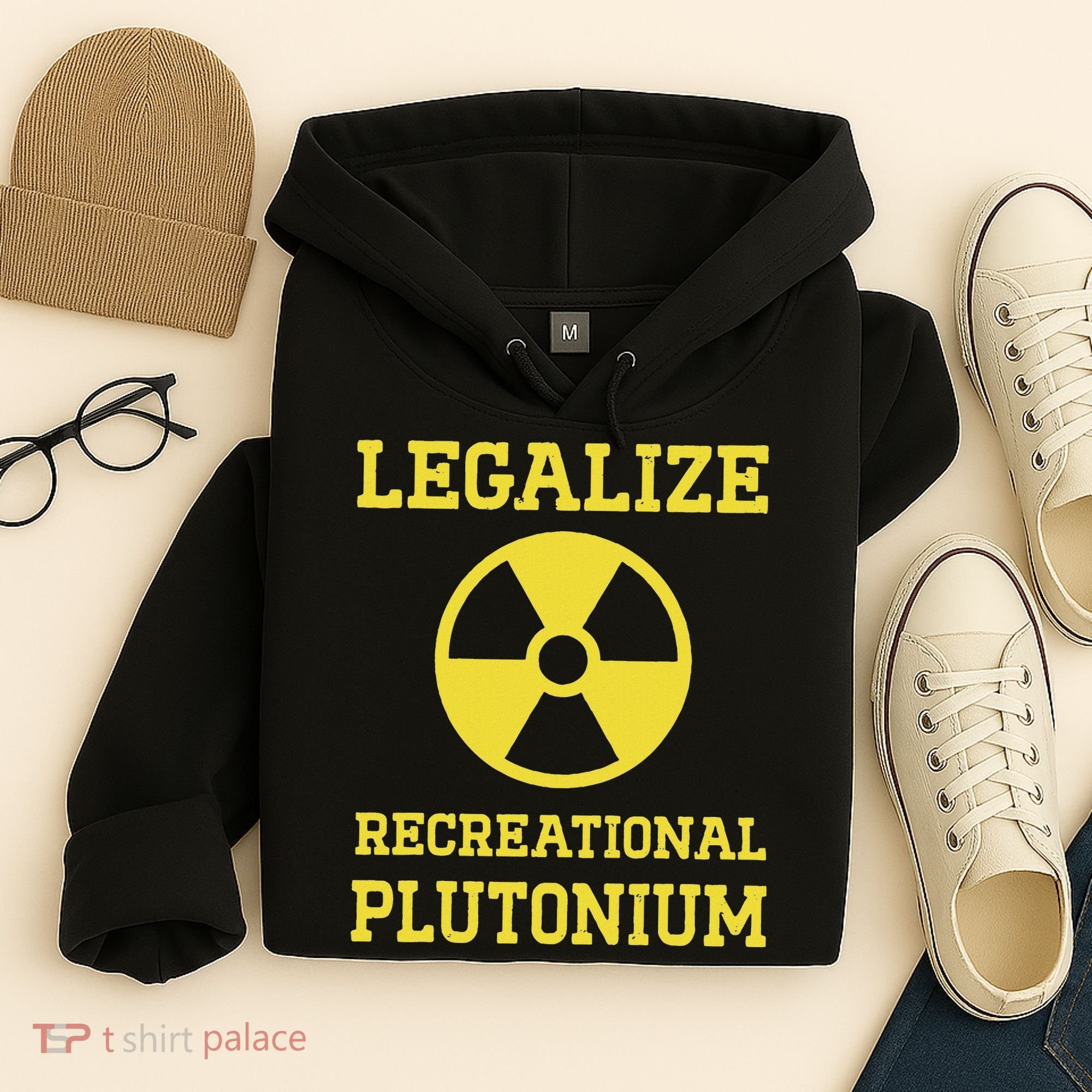 Legalize Recreational Plutonium Hoodie