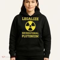 Legalize Recreational Plutonium Hoodie thumb 5