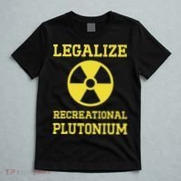 Legalize Recreational Plutonium T-Shirt thumb 5