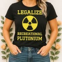 Legalize Recreational Plutonium Women's T-Shirt thumb 2