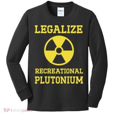 Legalize Recreational Plutonium Kids Long Sleeve Shirt