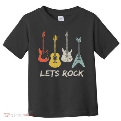 Lets Rock Rock N Roll Guitar Retro Gift Women Toddler T-Shirt