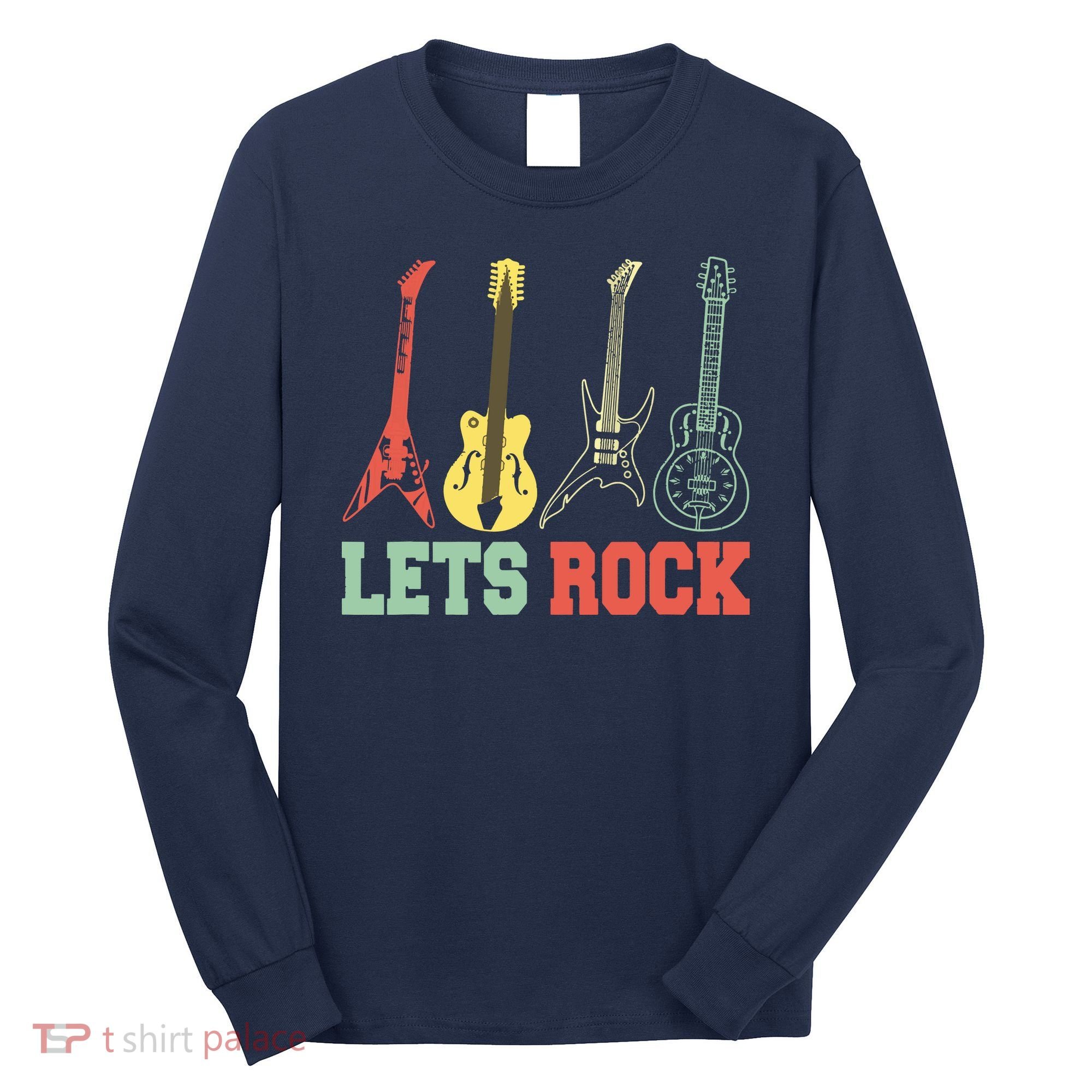 Lets Rock Rock N Roll Guitar Retro Long Sleeve Shirt