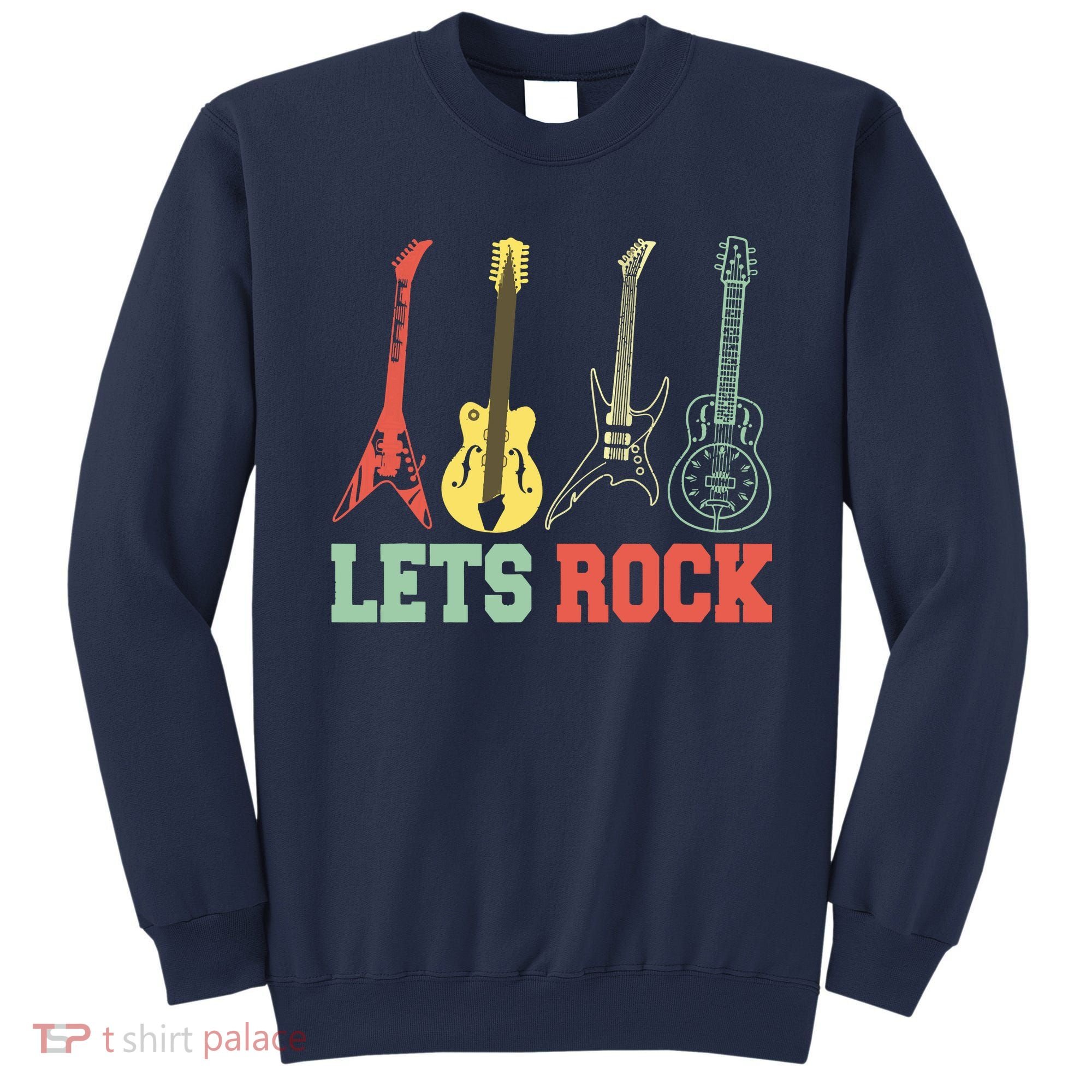 Lets Rock Rock N Roll Guitar Retro Sweatshirt