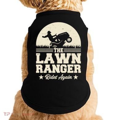 Lawn Ranger Rides Again Doggie Tank