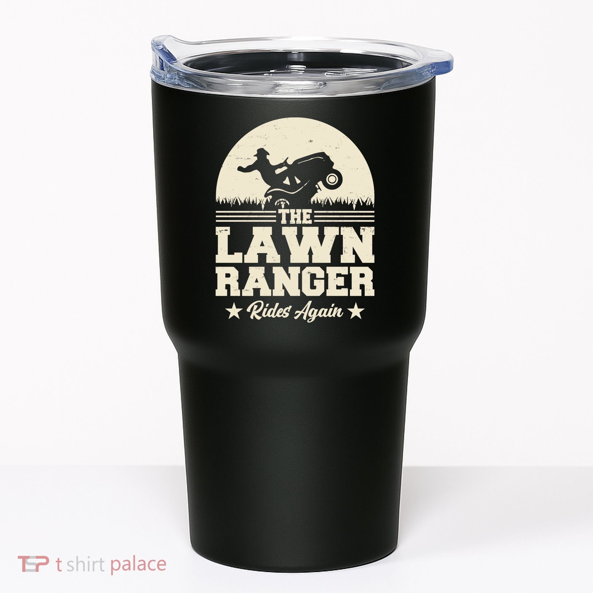 Lawn Ranger Rides Again Tumbler