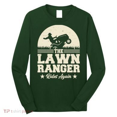 Lawn Ranger Rides Again Long Sleeve Shirt