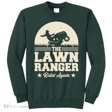 Lawn Ranger Rides Again Sweatshirt