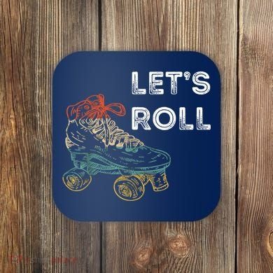 Let's Roll Roller Skating Roller Skater Skating Rink Coaster
