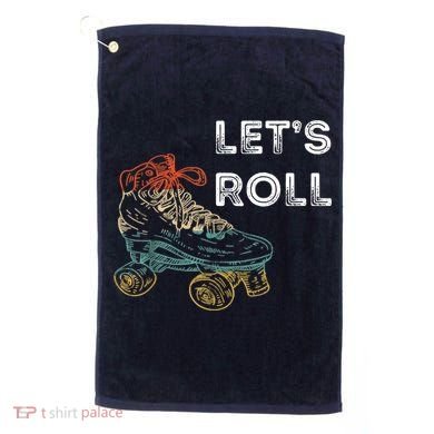 Let's Roll Roller Skating Roller Skater Skating Rink Golf Towel
