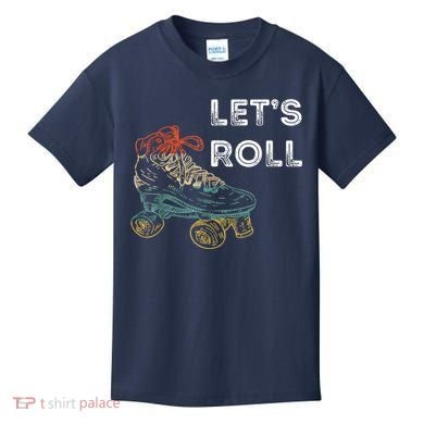 Let's Roll Roller Skating Roller Skater Skating Rink Kids T-Shirt