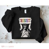 Liberal Resist Statue Of Liberty With Resist Feminist Sweatshirt thumb 2