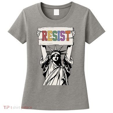 Liberal Resist Statue Of Liberty With Resist Feminist Women's T-Shirt