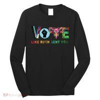 Like Ruth Sent You I Dissent Vote Long Sleeve Shirt thumb 0