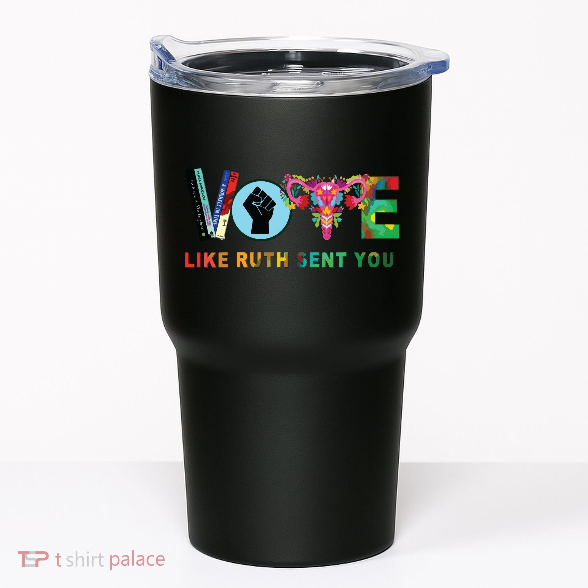 Like Ruth Sent You I Dissent Vote Tumbler