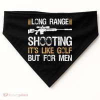 Long Range Shooting It's Like Golf But Sniper USA-Made Doggie Bandana thumb 0