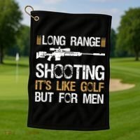 Long Range Shooting It's Like Golf But Sniper Golf Towel thumb 1