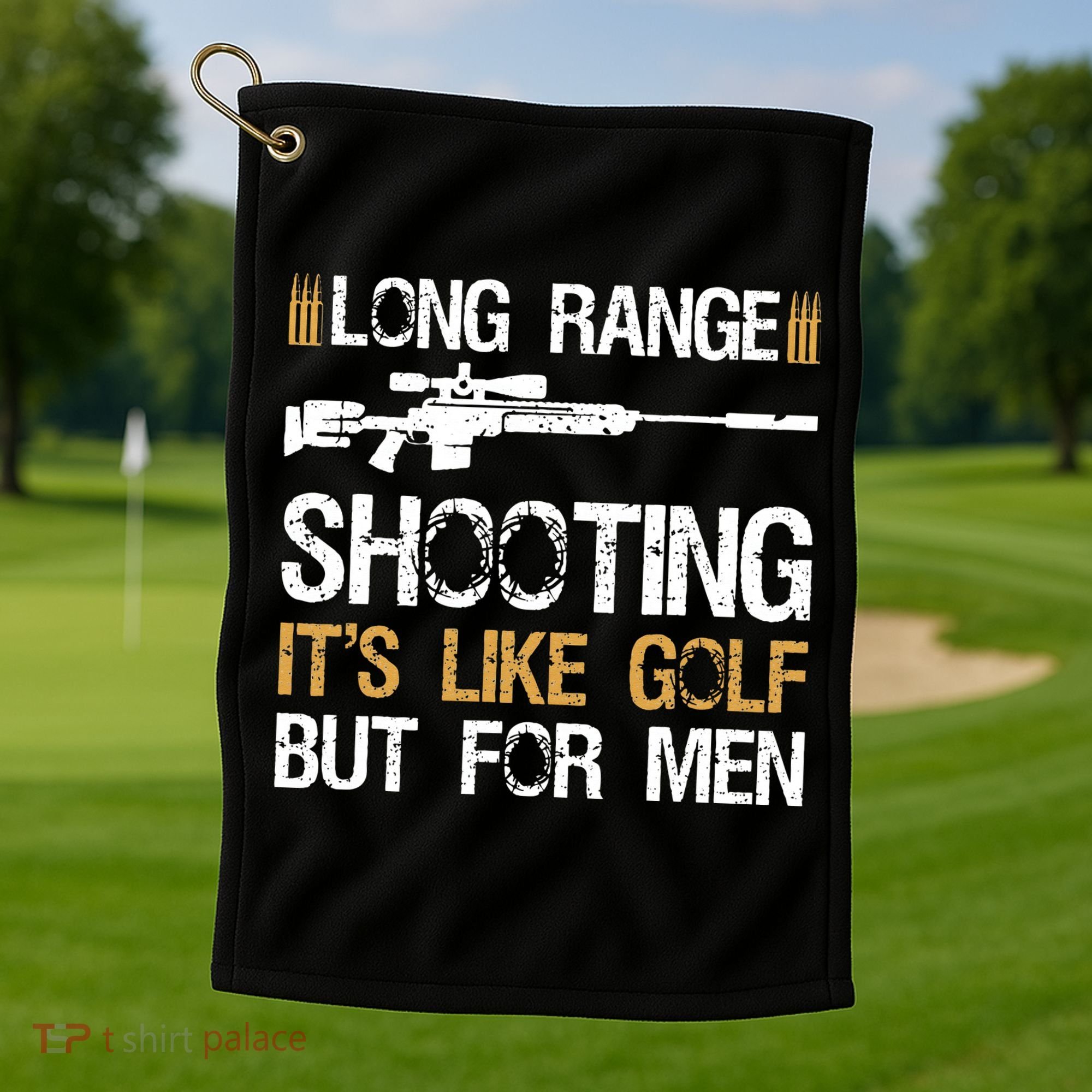 Long Range Shooting It's Like Golf But Sniper Golf Towel