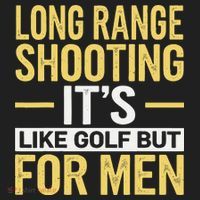 Long Range Shooting Its Like Golf But Women's Sweatshirt thumb 2