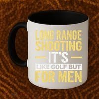 Long Range Shooting Its Like Golf But Coffee Mug thumb 2