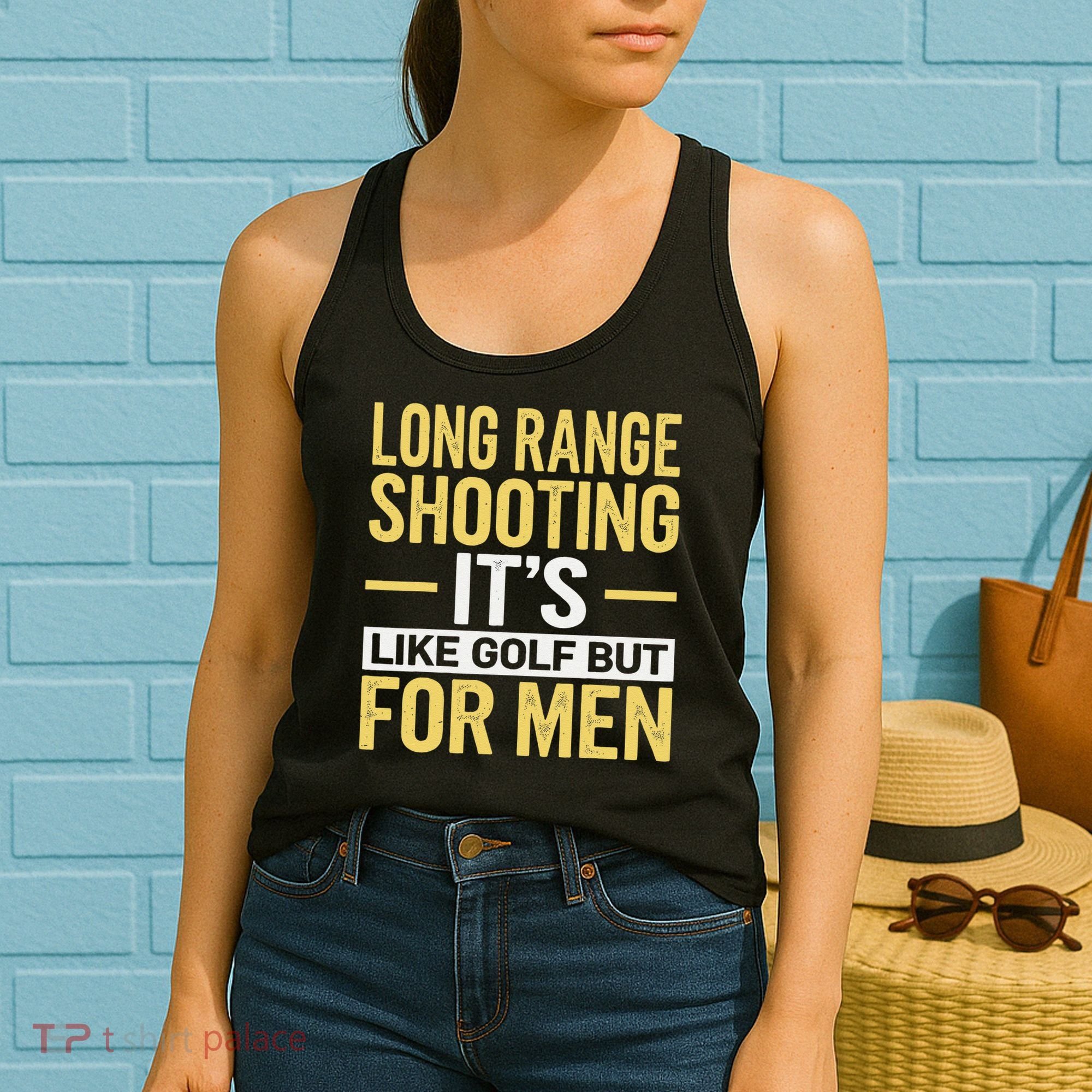 Long Range Shooting Its Like Golf But Women's Tank Top