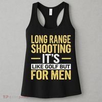Long Range Shooting Its Like Golf But Women's Tank Top thumb 3
