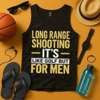 Long Range Shooting Its Like Golf But Tank Top thumb 4