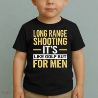 Long Range Shooting Its Like Golf But Toddler T-Shirt thumb 2