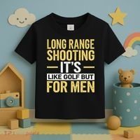 Long Range Shooting Its Like Golf But Toddler T-Shirt thumb 3