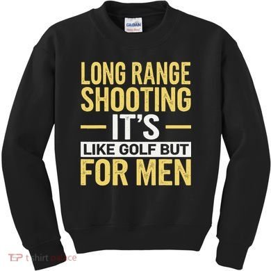 Long Range Shooting Its Like Golf But Kids Sweatshirt