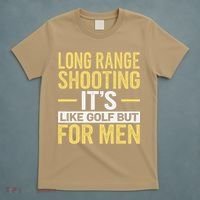Long Range Shooting Its Like Golf But T-Shirt thumb 5