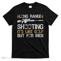 Long Range Shooting It's Like Golf But For Sniper T-Shirt thumb 0