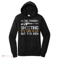 Long Range Shooting It's Like Golf But For Sniper Women's Hoodie thumb 0