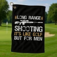 Long Range Shooting It's Like Golf But For Sniper Golf Towel thumb 1